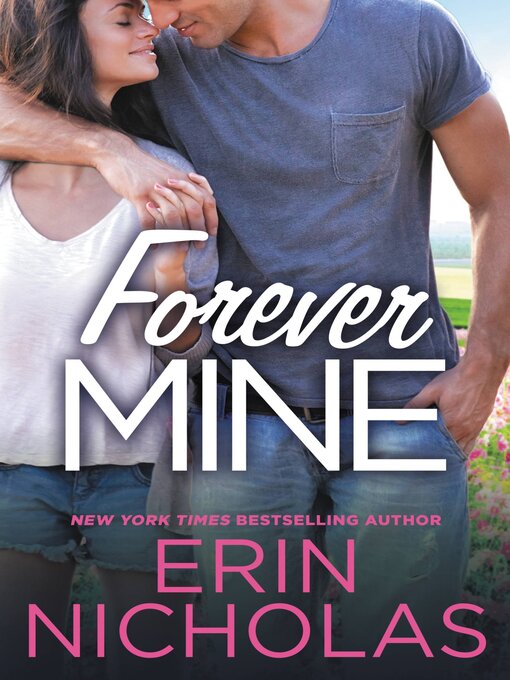 Title details for Forever Mine by Erin Nicholas - Available